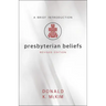 Presbyterian Beliefs, Revised Edition