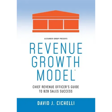 Revenue Growth Model-Chief Revenue Officer's Guide to B2B Sales Success
