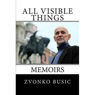 All Visible Things: Memoirs