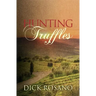 Hunting Truffles: A mystery