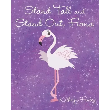 Stand Tall and Stand Out, Fiona