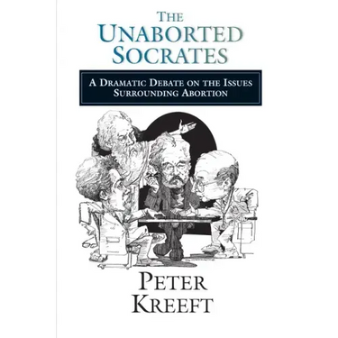 The Unaborted Socrates: A Dramatic Debate on the Issues Surrounding Abortion