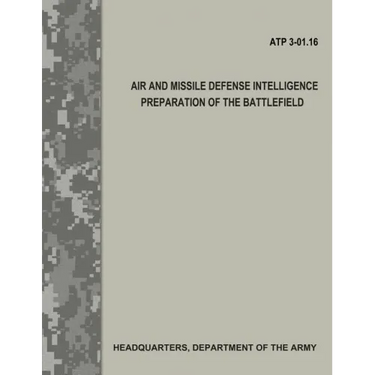 Air and Missile Defense Intelligence Preparation of the Battlefield (ATP 3.01-16)