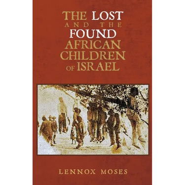 The Lost and the Found African Children of Israel