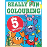 Really Fun Colouring Book For 5 Year Olds: Fun & creative colouring for five year old children