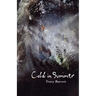 Cold in Summer