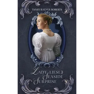Lady Liesl's Seaside Surprise