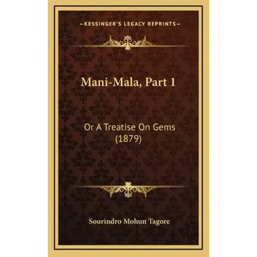 Mani-Mala, Part 1: Or A Treatise On Gems (1879)