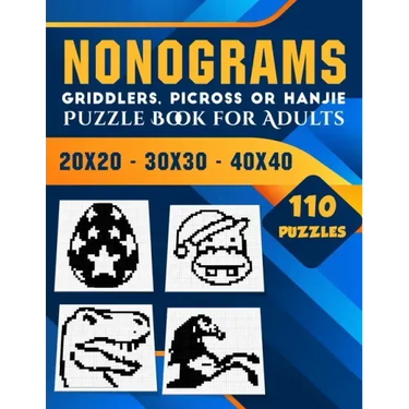 Nonogram Puzzle Books for Adults: Hanjie Picross Griddlers Puzzles Book - 110 Puzzles Easy to Hard