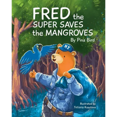 Fred the Super Saves the Mangroves