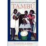 Tambú: Curaçao's African-Caribbean Ritual and the Politics of Memory