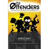 The Offenders: Saving the World, While Serving Detention!