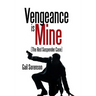 Vengeance Is Mine: (The Red Suspender Case)