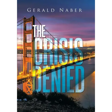 The Crisis Denied