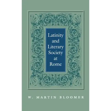 Latinity and Literary Society at Rome