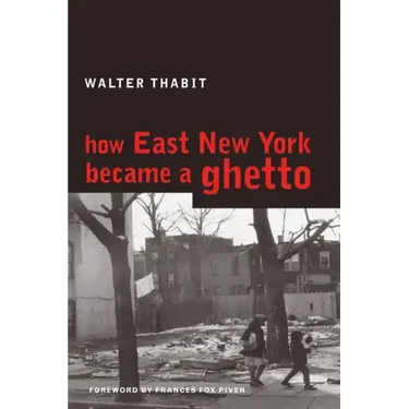 How East New York Became a Ghetto