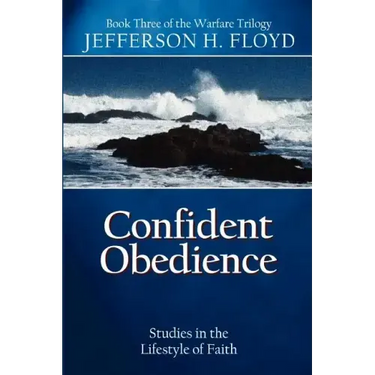 Confident Obedience: Studies in the Lifestyle of Faith