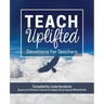 Teach Uplifted: Devotions for Teachers