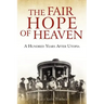 The Fair Hope of Heaven