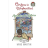 Christmas in Newfoundland - Memories and Mysteries: A Sgt. Windflower Holiday Mystery