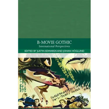 B-Movie Gothic: International Perspectives