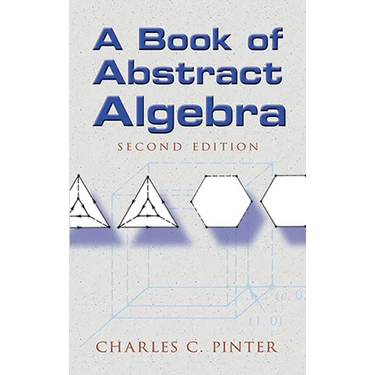A Book of Abstract Algebra: Second Edition