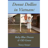 Donut Dollies in Vietnam: Baby-Blue Dresses and OD Green