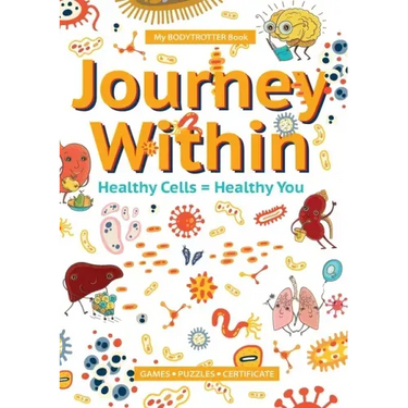 My BODYTROTTER Book * Journey Within: Healthy Cells = Healthy You