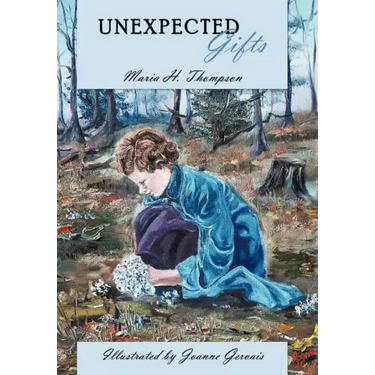 Unexpected Gifts