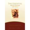 The Essential Avicenna (Ibn Sina): Edited with Introduction MICHAEL P. ARYA