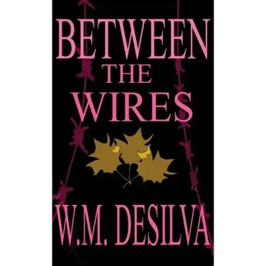Between The Wires