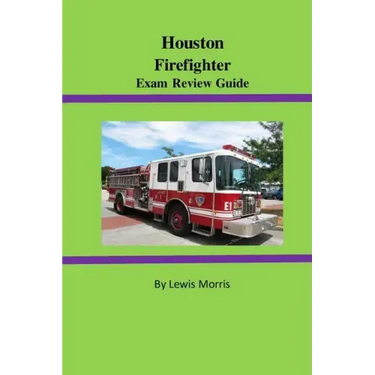 Houston Firefighter Exam Review Guide