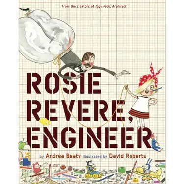 Rosie Revere, Engineer