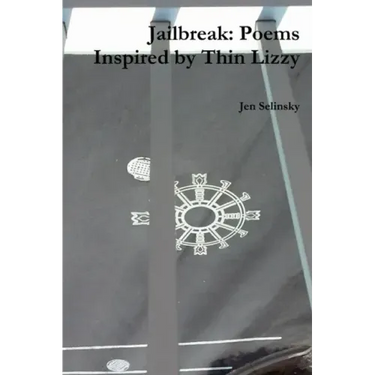 Jailbreak: Poems Inspired by Thin Lizzy