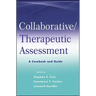 Collaborative / Therapeutic Assessment: A Casebook and Guide