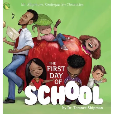 Mr. Shipman's Kindergarten Chronicles: The First Day of School