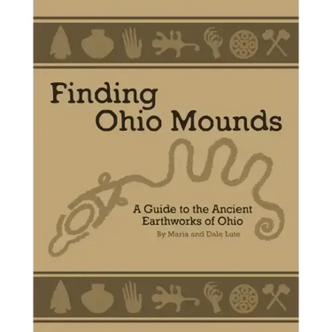 Ancient Mounds in Ohio: Finding Ohio Mounds