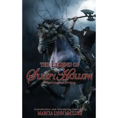 The Legend of Sleepy Hollow: Introduction by Marcia Lynn McClure
