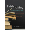 Faith Rising--Between the Lines: Intimations of Faith Embedded in Modern Fiction