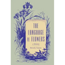 The Language of Flowers: A History