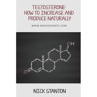 Testosterone: How to Increase and Produce Naturally