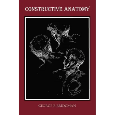 Constructive Anatomy (Fully Illustrated)