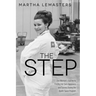 The Step: One Woman's Journey to Finding Her Own Happiness and Success During the Apollo Space Program