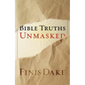 Bible Truths Unmasked
