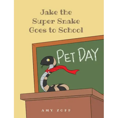 Jake the Super Snake Goes to School