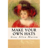 Make Your Own Hats