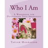 Who I Am: A Workbook for Developing Self-Awareness