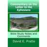 Commentary on the Letter to the Ephesians: Bible Study Notes and Comments