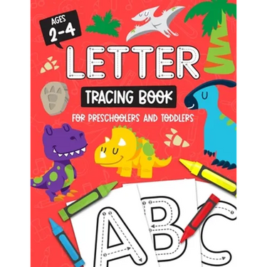 Letter Tracing Book for Preschoolers and Toddlers: Homeschool, Preschool Skills for Age 2-4 Year Olds (Big ABC Books) Trace Letters and Numbers Workbo