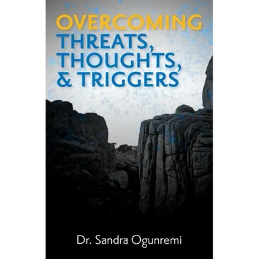 Overcoming Threats, Thoughts, & Triggers
